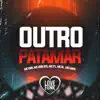 Stream & download Outro Patamar (feat. MC Mayk & MC GL) - Single