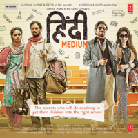 Sachin-Jigar - Hindi Medium (Original Motion Picture Soundtrack) artwork