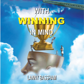 With Winning in Mind: 3rd Edition (Unabridged) - Lanny Bassham Cover Art