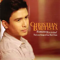 Romance Revisited by Christian Bautista album reviews, ratings, credits