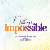 Nothing's Impossible (feat. Nikki Seriki) artwork