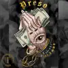 Preso - Single album lyrics, reviews, download