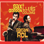 Racan Rol - Lluís Coloma & Sax Gordon