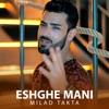 Eshghe Mani - Single