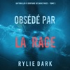 Obsédé par la rage (Un thriller à suspense de Sadie Price – Tome 2): Digitally narrated using a synthesized voice