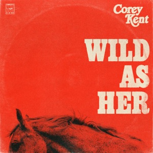 Corey Kent - Wild as Her - Line Dance Music