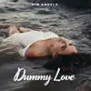 Dummy Love - Single album lyrics, reviews, download