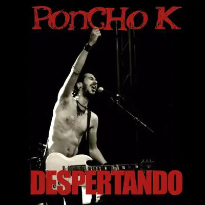 Despertando (En Vivo) - Poncho K