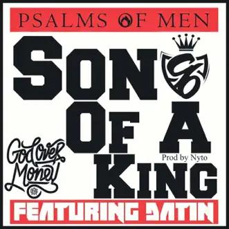 Son of a King (feat. Datin) - Single by Psalms of Men album reviews, ratings, credits