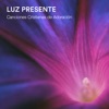 Luz Presente - Mi Roca
