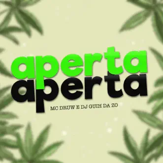 Aperta Aperta (feat. Mc Vuk Vuk) - Single by MC Druw & DJ Guih Da ZO album reviews, ratings, credits