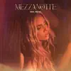 Mezzanotte - Single album lyrics, reviews, download