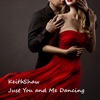 Just You and Me Dancing - Single