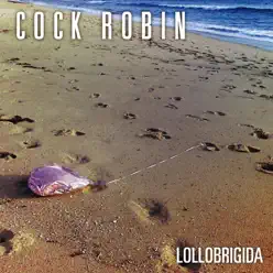 Lollobrigida - EP - Cock Robin Lollobrigida - EP - Cock Robin