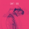 Can't Lose - Single