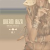 Dream Ibiza, Vol. 1