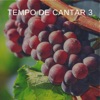 Tempo de Cantar 3