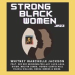 Whitney Marchelle Jackson - Nina, Nina Simone (feat. Felicia Collins)