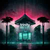 Trinity - Single album lyrics, reviews, download