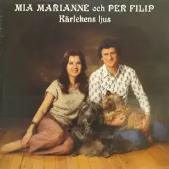 Kärlekens ljus by Mia Marianne & Per Filip album reviews, ratings, credits