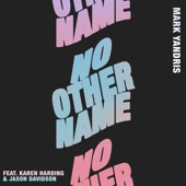 No Other Name (feat. Karen Harding & Jason Davidson) artwork