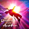 The Dreamer Must Awaken album lyrics, reviews, download