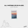 All 4 Nothing (I'm So In Love) - Single album lyrics, reviews, download