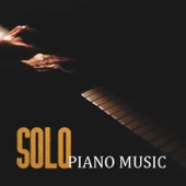 Solo Piano Music - Beautiful Ambient Lounge Piano Pieces, Rest with Soft Instrumental Piano Bar & Relaxing Piano Jazz for Bedtime artwork