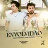 Stream & download Envolvidão (Ao Vivo Em Santa Catarina, 2022) - Single