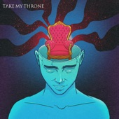 Take My Throne artwork
