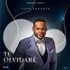 Te Olvidare - Single album lyrics, reviews, download