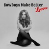 Cowboys Make Better Lovers - Single