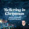 Believing in Christmas - Single album lyrics, reviews, download
