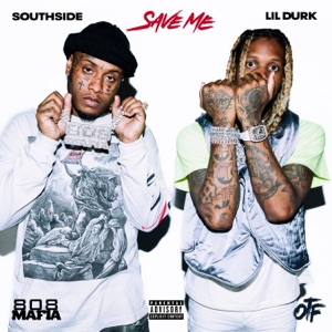 Save Me (feat. Lil Durk) - Single