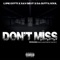 Don't Miss (feat. Sav Did It & Da Gutta Soul) - Lupe Gotti lyrics
