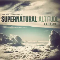 Altitude (GMJ Remix) - Single - Supernatural Altitude (GMJ Remix) - Single - Supernatural