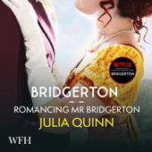 Bridgerton: Romancing Mister Bridgerton : Bridgertons Book 4(Bridgertons) - Julia Quinn