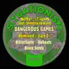 Dangerous Games (feat. Venessa Jackson) [Remixed - Part 2] - EP album lyrics, reviews, download