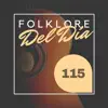 Folklore del Día 115 album lyrics, reviews, download