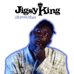 Ashes to Ashes by Jigsy King album reviews, ratings, credits