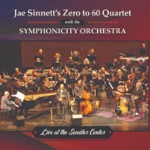 Jae Sinnett's Zero to 60 Quartet & Symphonicity Orchestra - Still Standing (Live)