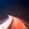 Keep Movin'