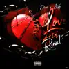 Love Ain't Real (feat. ŁuVy) - Single album lyrics, reviews, download