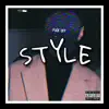 Style (feat. Very Flow, N4G4 & Dom Pedro) - Single album lyrics, reviews, download