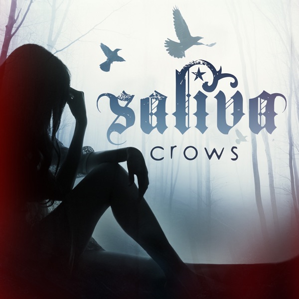 Saliva - Crows