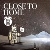 Close To Home - EP