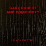 Gary Robert and Community - Deep Dark Blue