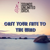 Sounds Orchestral - Cast Your Fate to the Wind