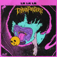La La La - EP by DillanPonders & BVB album reviews, ratings, credits
