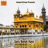 Guru Nanak Aaya - Single